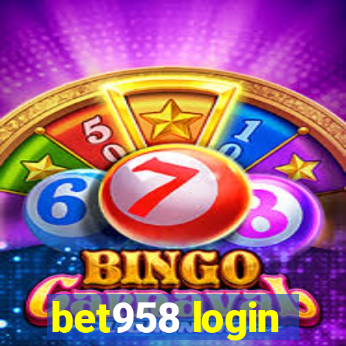 bet958 login