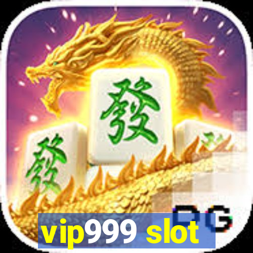 vip999 slot