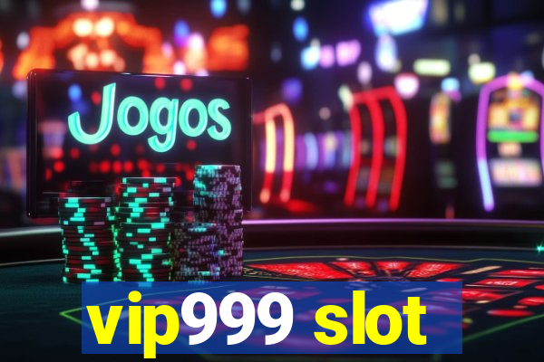 vip999 slot