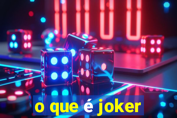 o que é joker