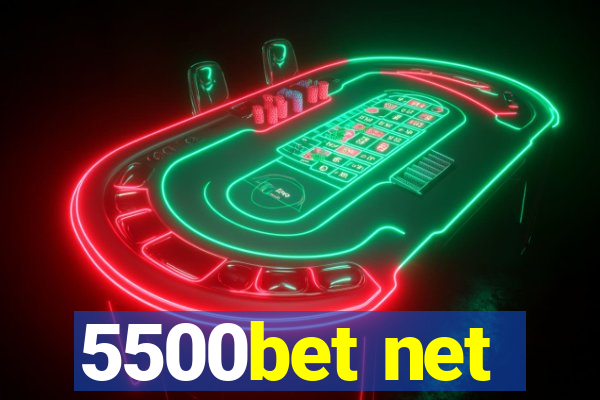 5500bet net