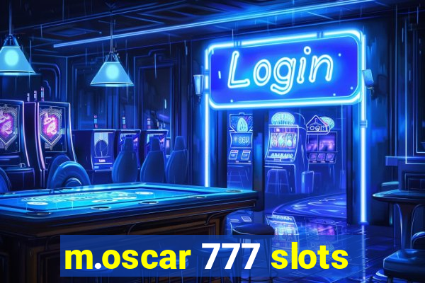 m.oscar 777 slots