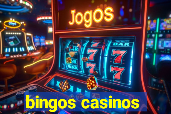 bingos casinos