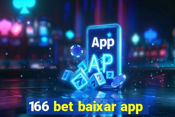 166 bet baixar app