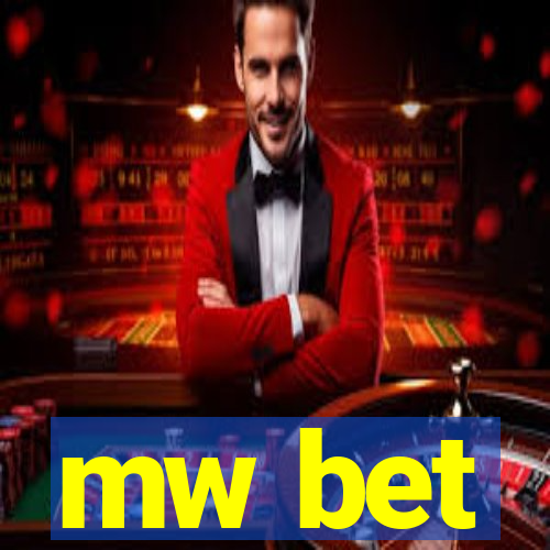 mw bet