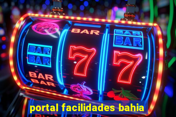 portal facilidades bahia