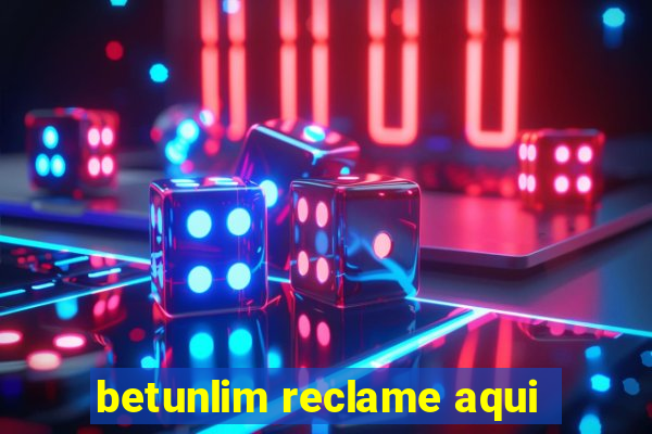 betunlim reclame aqui