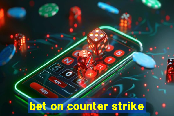 bet on counter strike