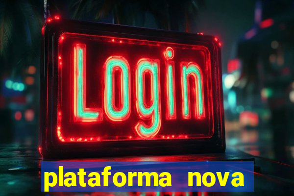 plataforma nova fortune tiger 2024