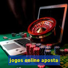 jogos online aposta