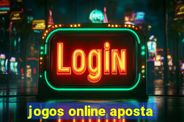 jogos online aposta