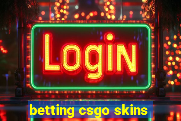 betting csgo skins