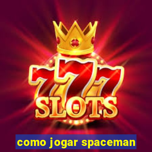 como jogar spaceman