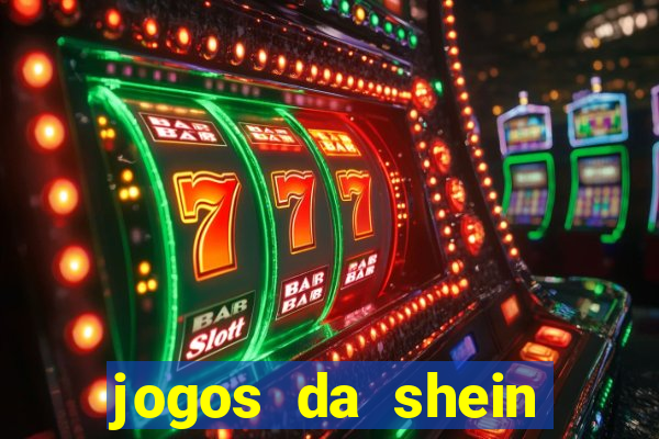 jogos da shein para ganhar pontos