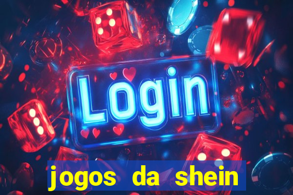 jogos da shein para ganhar pontos