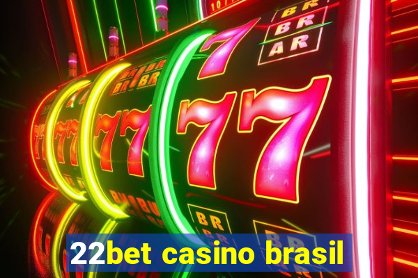 22bet casino brasil