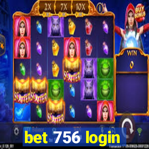 bet 756 login