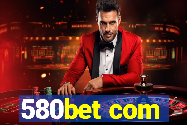 580bet com