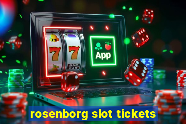 rosenborg slot tickets