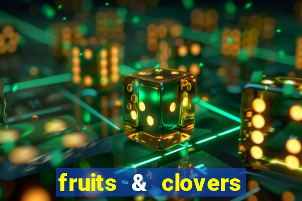 fruits & clovers 20 lines slot