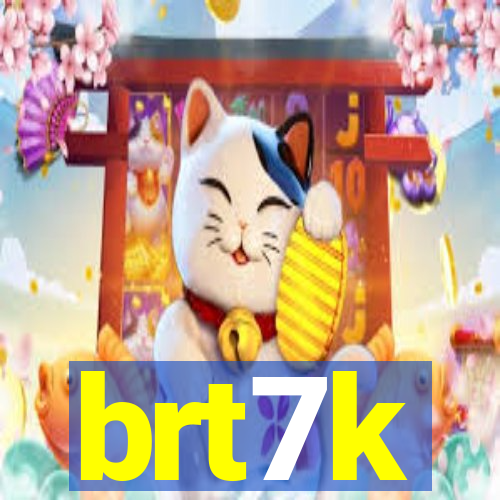 brt7k