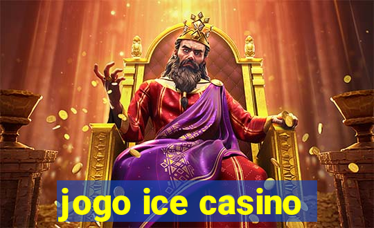 jogo ice casino