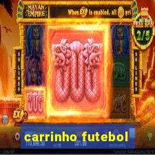 carrinho futebol