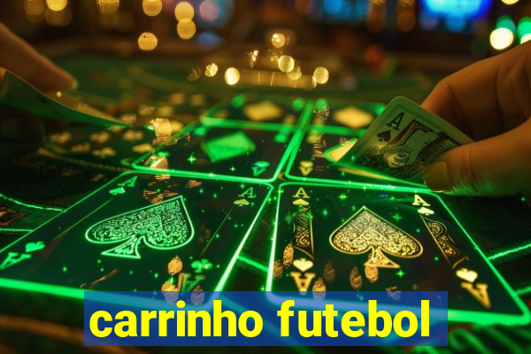 carrinho futebol