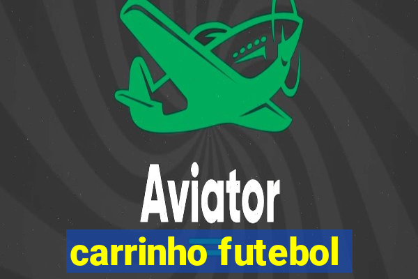 carrinho futebol