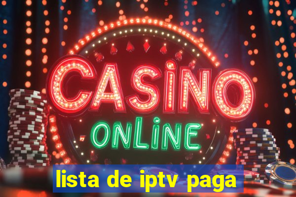 lista de iptv paga