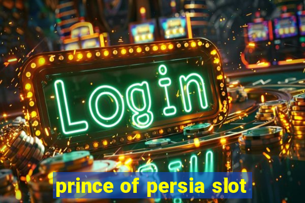 prince of persia slot