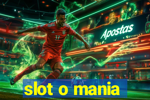 slot o mania