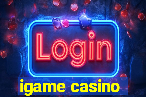 igame casino