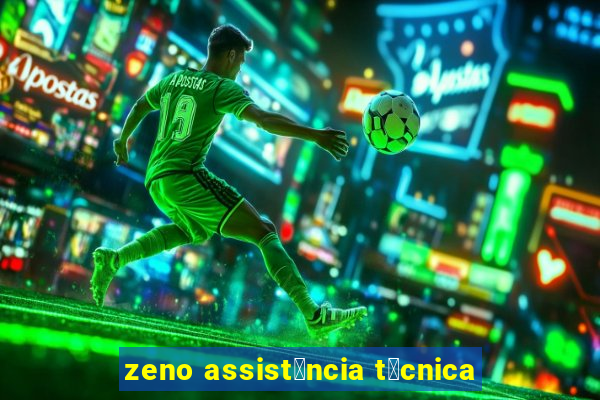 zeno assist锚ncia t茅cnica