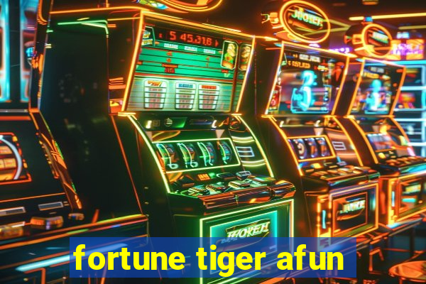 fortune tiger afun