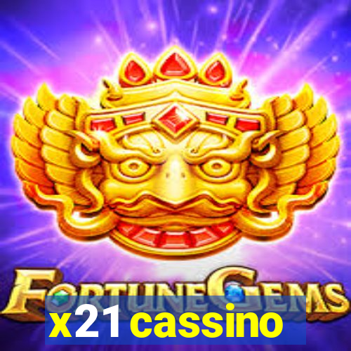 x21 cassino