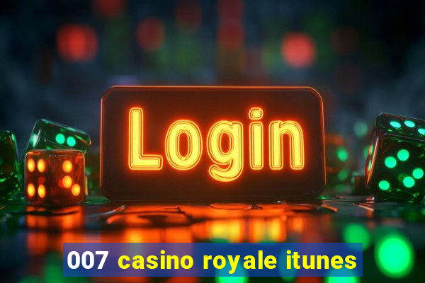 007 casino royale itunes