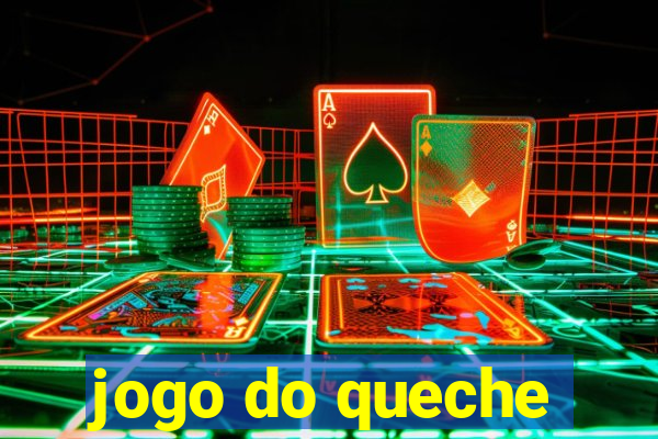 jogo do queche