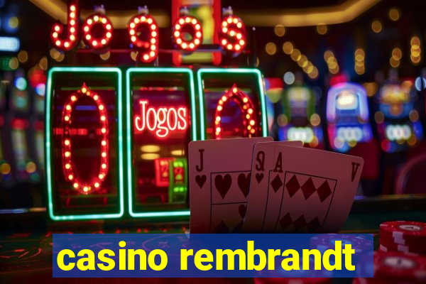 casino rembrandt