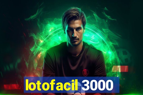 lotofacil 3000