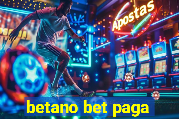 betano bet paga