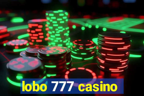 lobo 777 casino