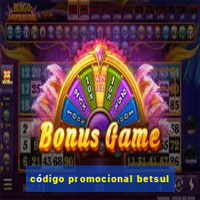 código promocional betsul