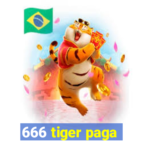 666 tiger paga