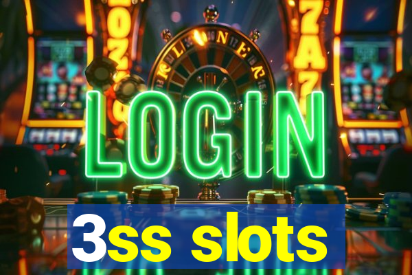 3ss slots