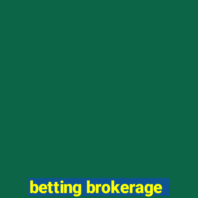 betting brokerage