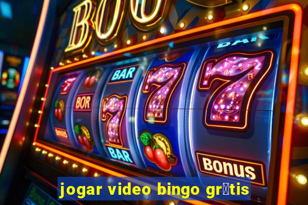 jogar video bingo gr谩tis