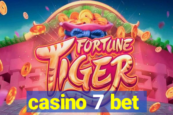 casino 7 bet