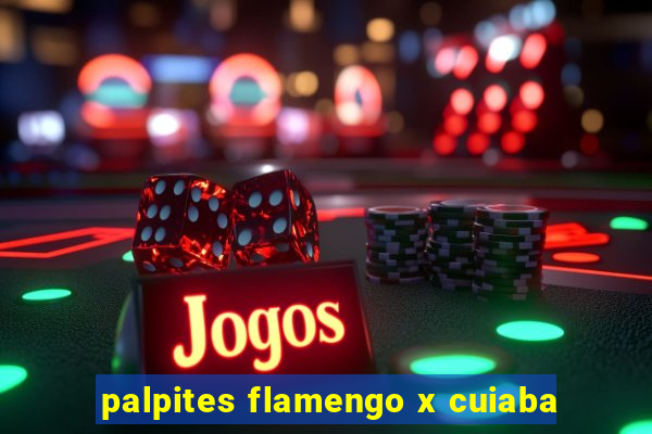 palpites flamengo x cuiaba