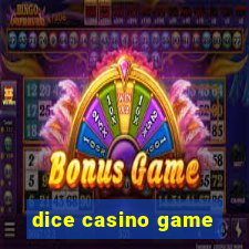 dice casino game